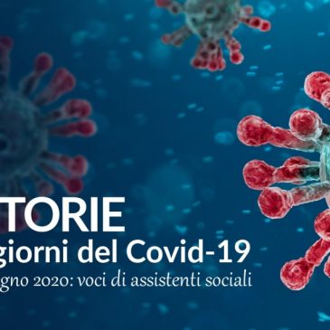 LE STORIE … nei giorni del Covid-19