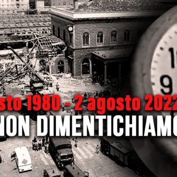 LA STRAGE DI BOLOGNA: il ricordo rafforza l’impegno per verità e democrazia