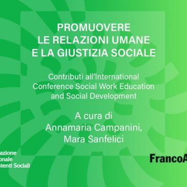 Relazioni umane e giustizia sociale: un altro volume della collana Fnas-Franco Angeli