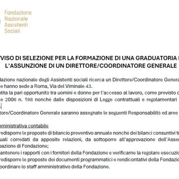 AVVISO DI SELEZIONE PER LA FORMAZIONE DI UNA GRADUATORIA PER L’ASSUNZIONE DI UN DIRETTORE/COORDINATORE GENERALE