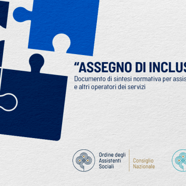 ASSEGNO DI INCLUSIONE: una sintesi per assistenti sociali e non solo