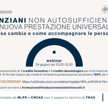 Anziani non autosufficienti: webinar Mlps, Cnoas, Inps col supporto di Fnas